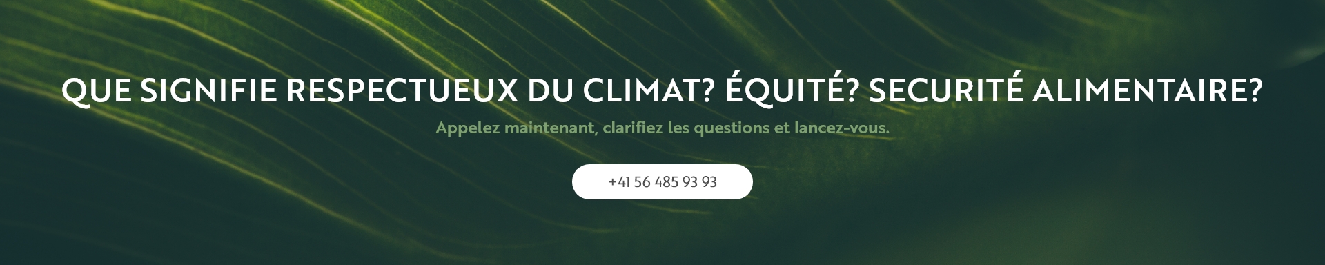 Que signifie respectueux du climat? équité? Securité alimentaire?